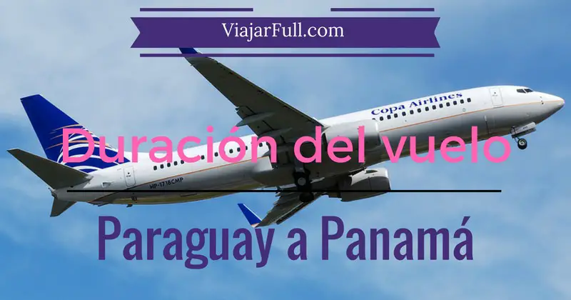 tiempo de vuelo paraguay asuncion a panama