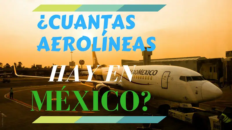 Cuantas aerolineas hay en Mexico