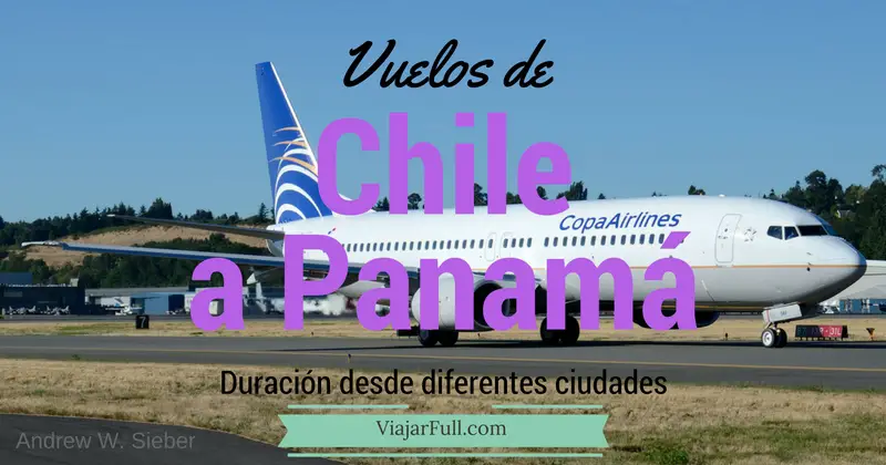 cuanto tardan los vuelos de Chile a Panama