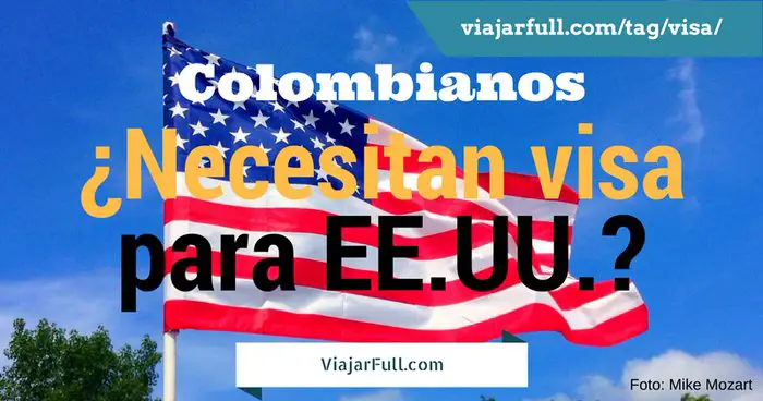 colombianos necesitan visa para viajar a Estados Unidos