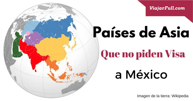 paises de Asia que no piden visa a mexicanos Mexico