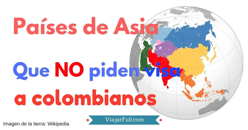 que paises de asia no piden visa a los colombianos