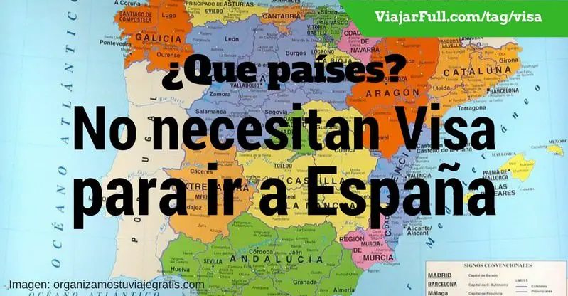 que paises pueden entrar a España sin visa