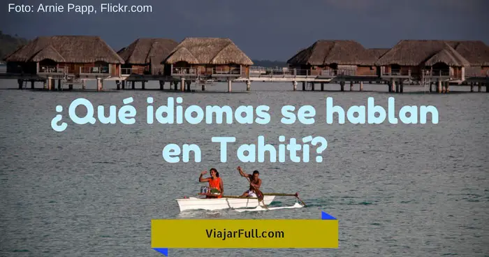 que idiomas se hablan en Tahiti