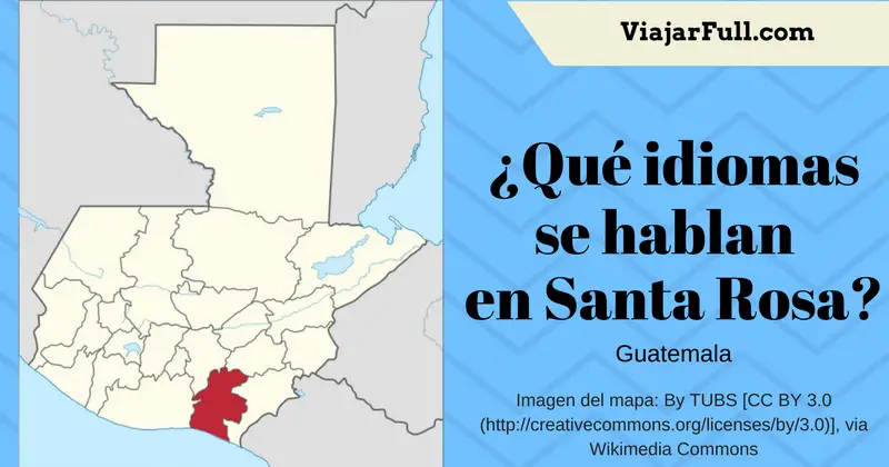 que idiomas se hablan en Santa Rosa Guatemala