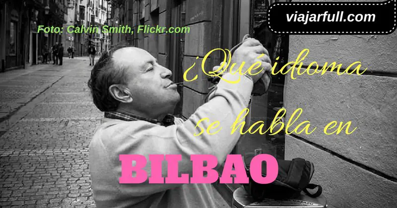 Que idioma se habla en Bilbao