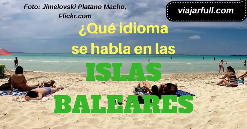 Que idioma se habla en las Islas Baleares