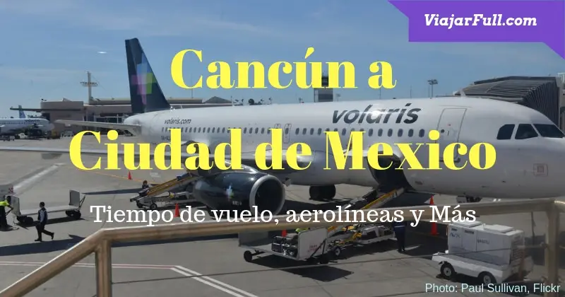 vuelos cancun a ciudad de mexico tiempo horas